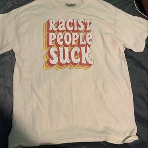 racist people suck tee-shirt